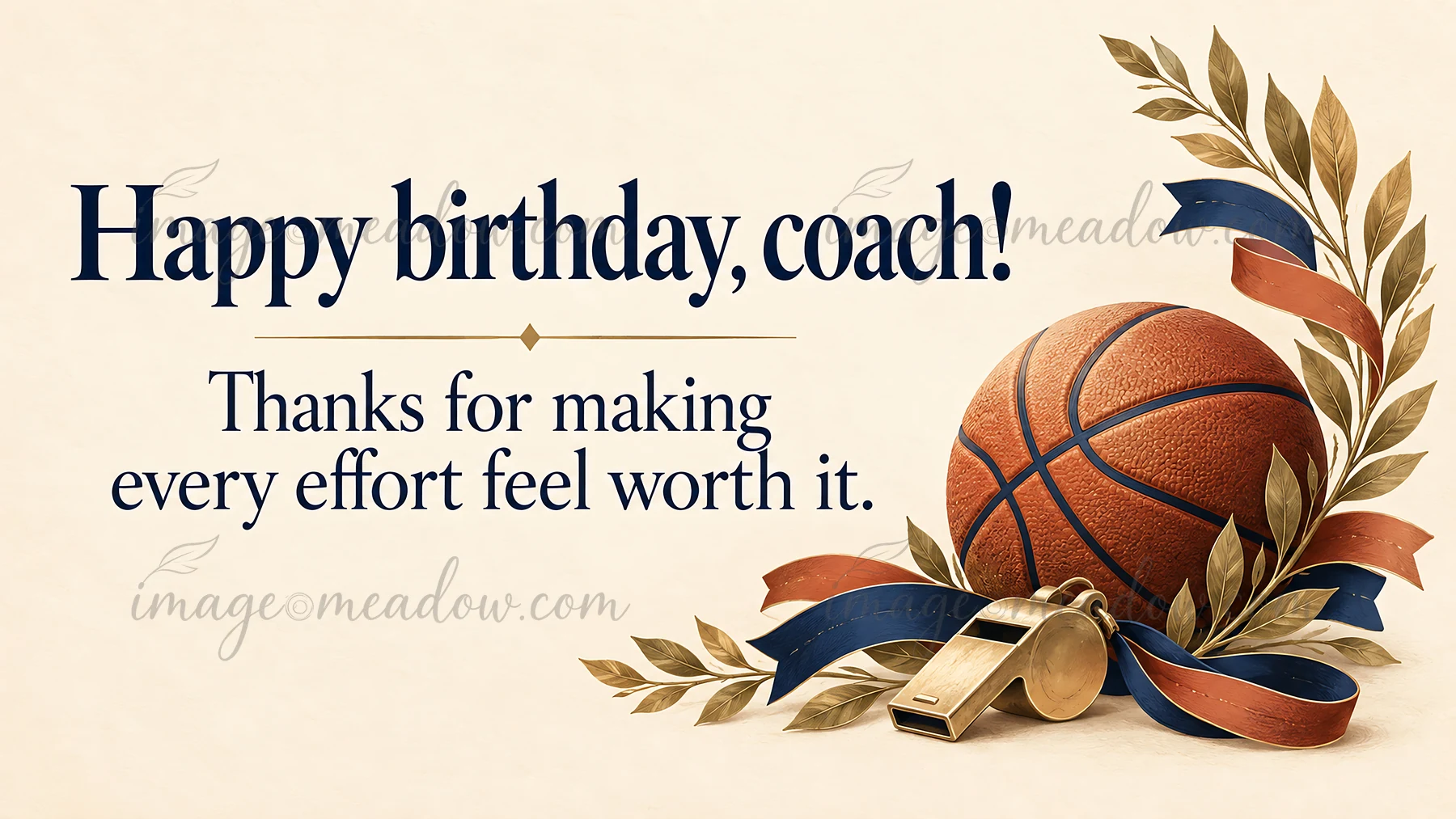 Cream-colored birthday illustration featuring a basketball, whistle, ribbons and leafy branches. The message reads, “Happy birthday, coach! Thanks for making ev