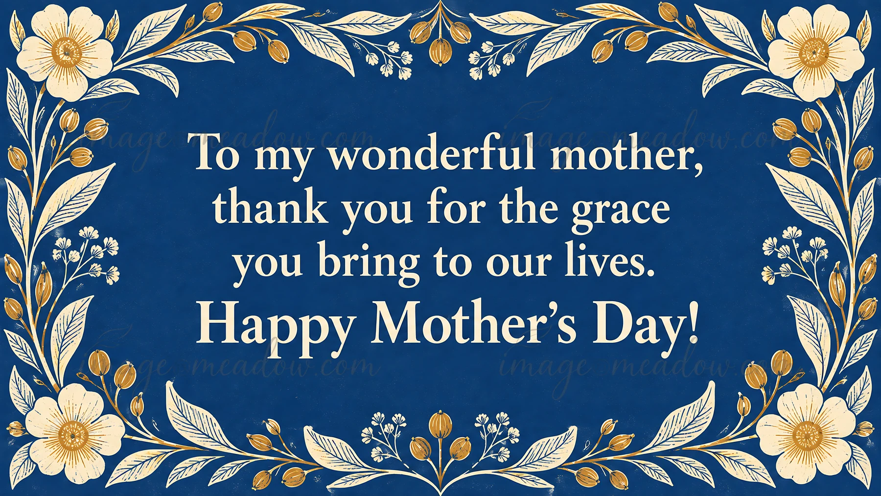A navy blue Mother's Day greeting card with centered cream serif lettering and a decorative border of cream and gold flowers, leaves, and botanical sprigs. The