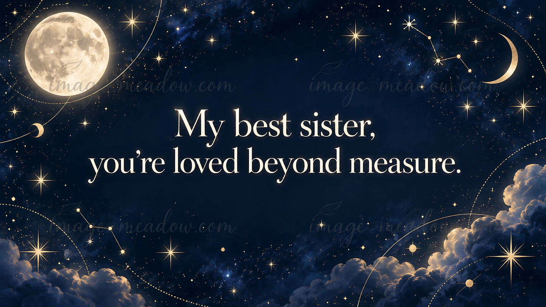 A heartfelt message reads “My best sister, you’re loved beyond measure.” in cream lettering against a deep navy celestial sky decorated with a full moon, cresce